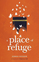 Load image into Gallery viewer, A Place of Refuge